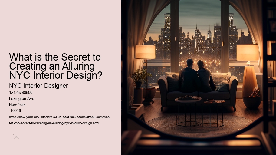 What is the Secret to Creating an Alluring NYC Interior Design? 